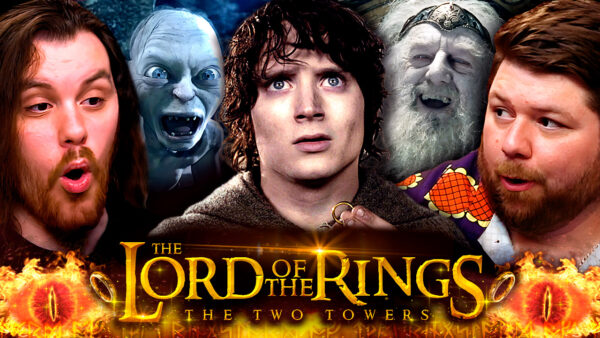 Lord of the Rings: The Two Towers Reaction