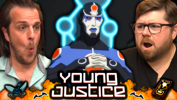 Young Justice S3 Episode 19-20 Reaction