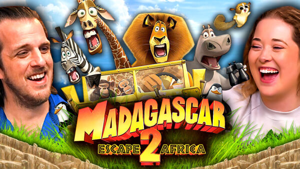 Madagascar 2: Return to Africa Reaction