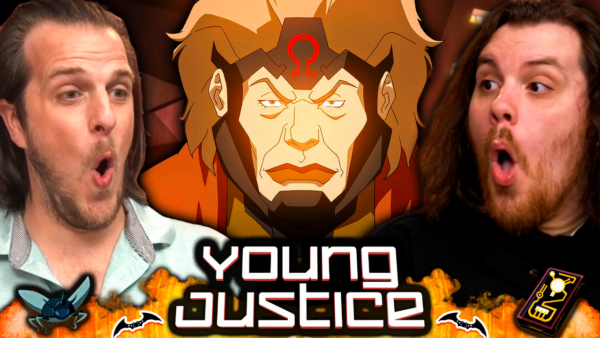 Young Justice S3 Episode 23-24 Reaction