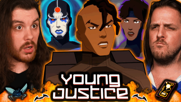 Young Justice S4 Episode 19-20 Reaction