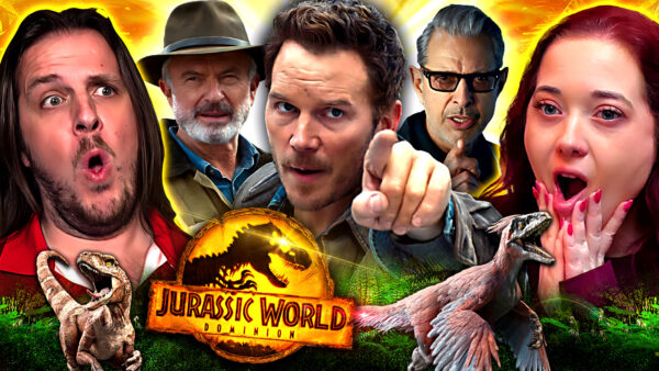 Jurassic World Dominion Reaction